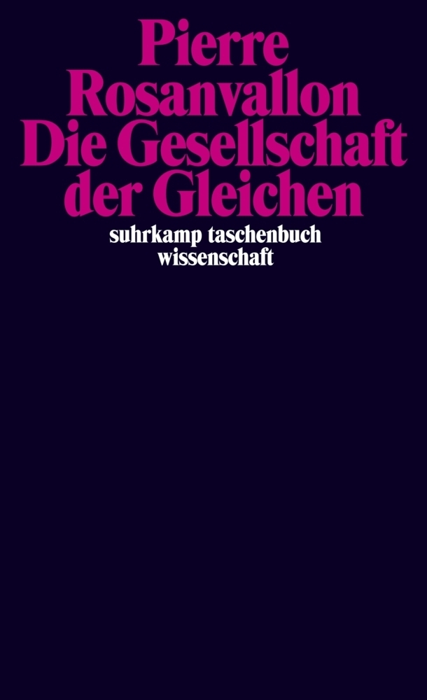 Cover: 9783518298398 | Die Gesellschaft der Gleichen | Pierre Rosanvallon | Taschenbuch