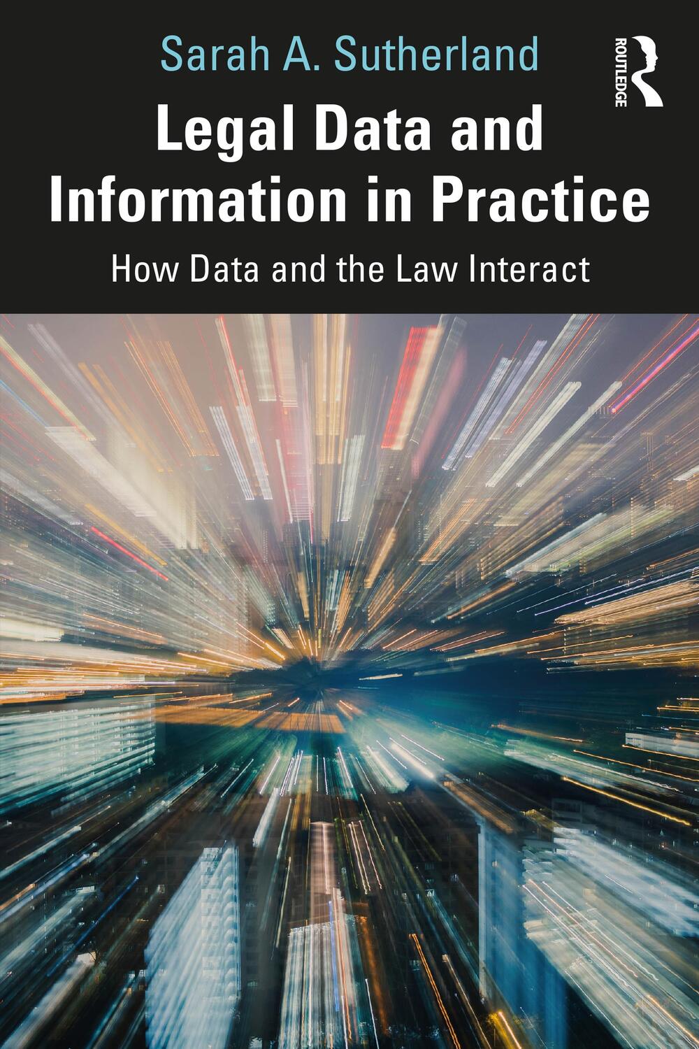 Cover: 9780367649883 | Legal Data and Information in Practice | How Data and the Law Interact