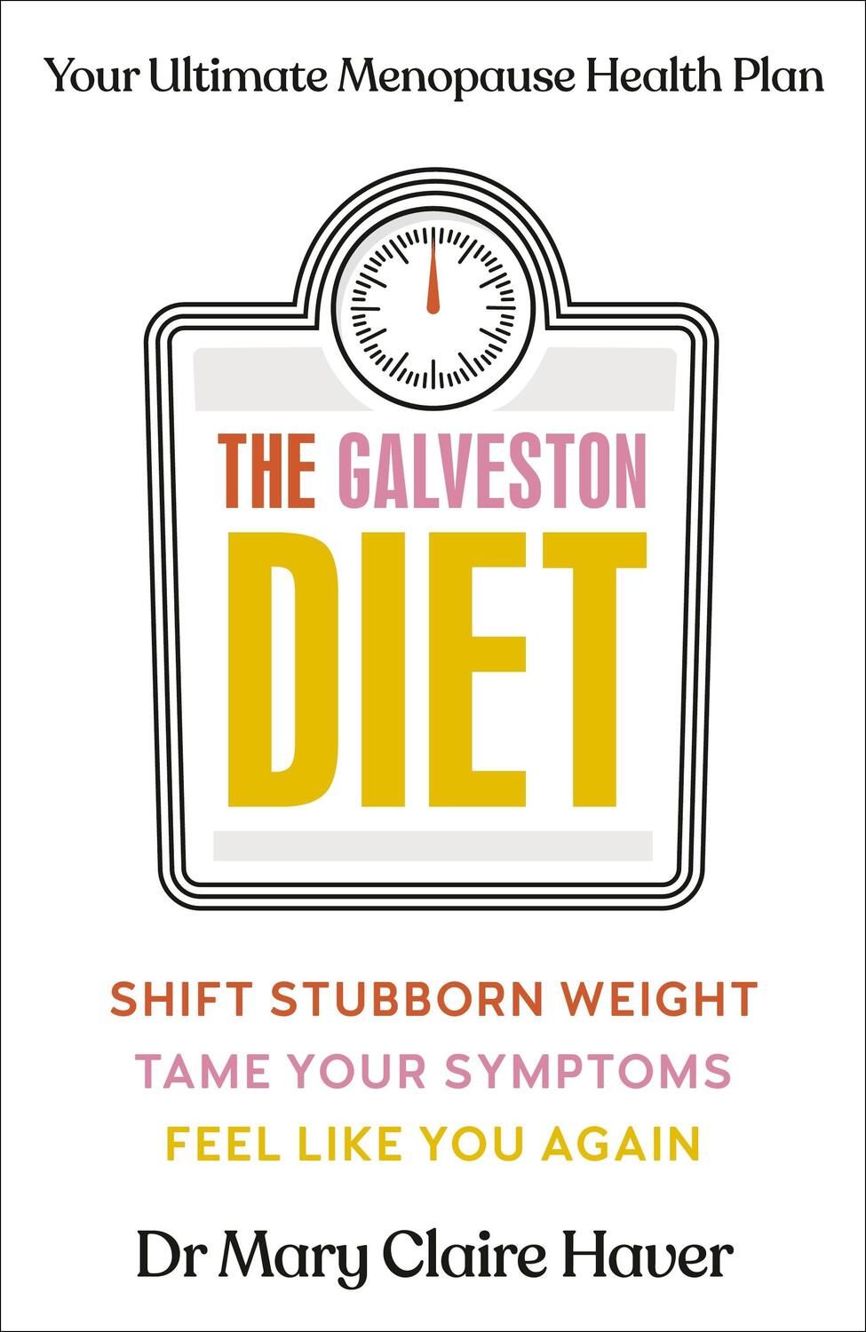 Cover: 9780241634493 | The Galveston Diet | Your Ultimate Menopause Health Plan | Haver