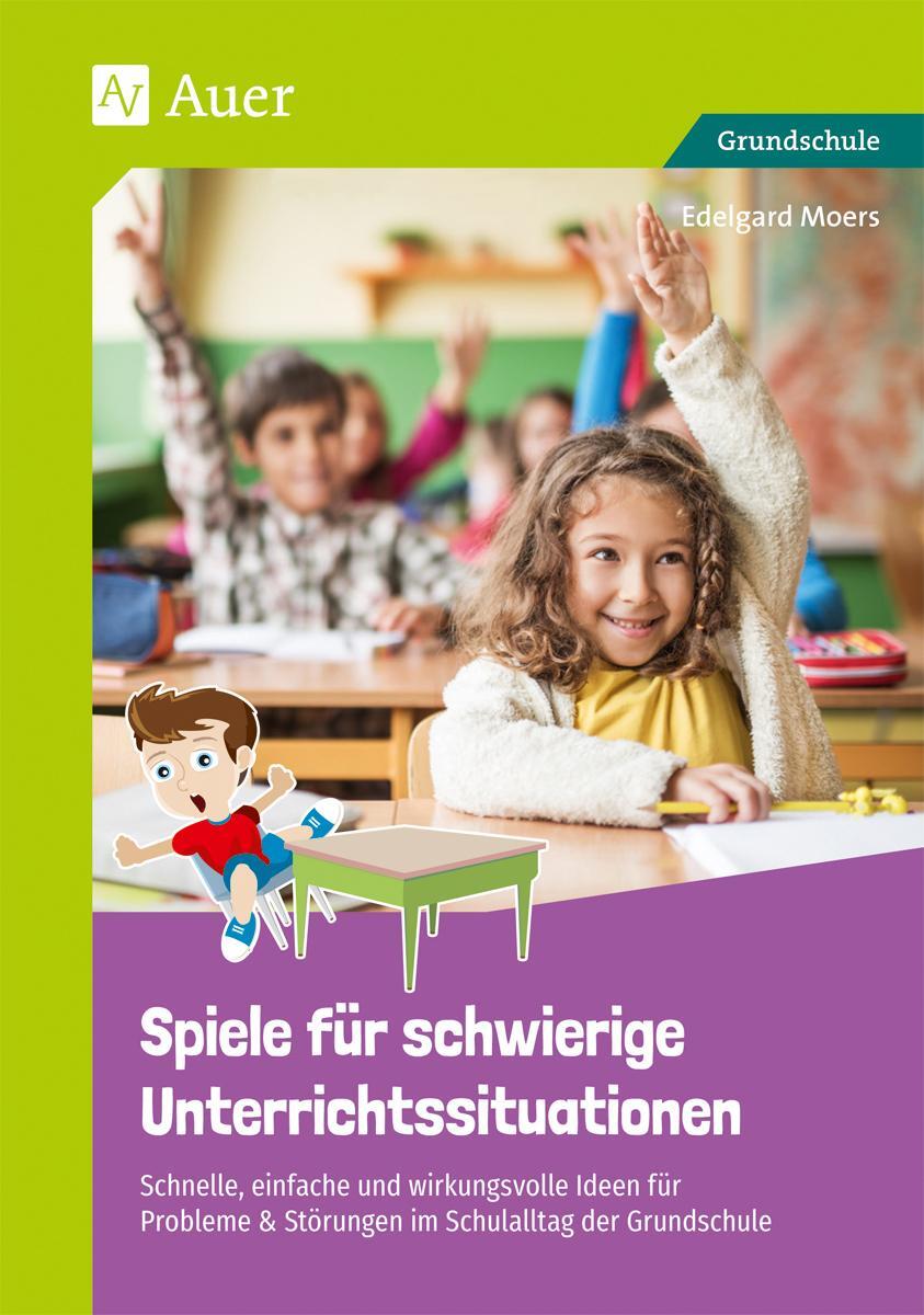 Cover: 9783403081463 | Spiele für schwierige Unterrichtssituationen | Edelgard Moers | Buch