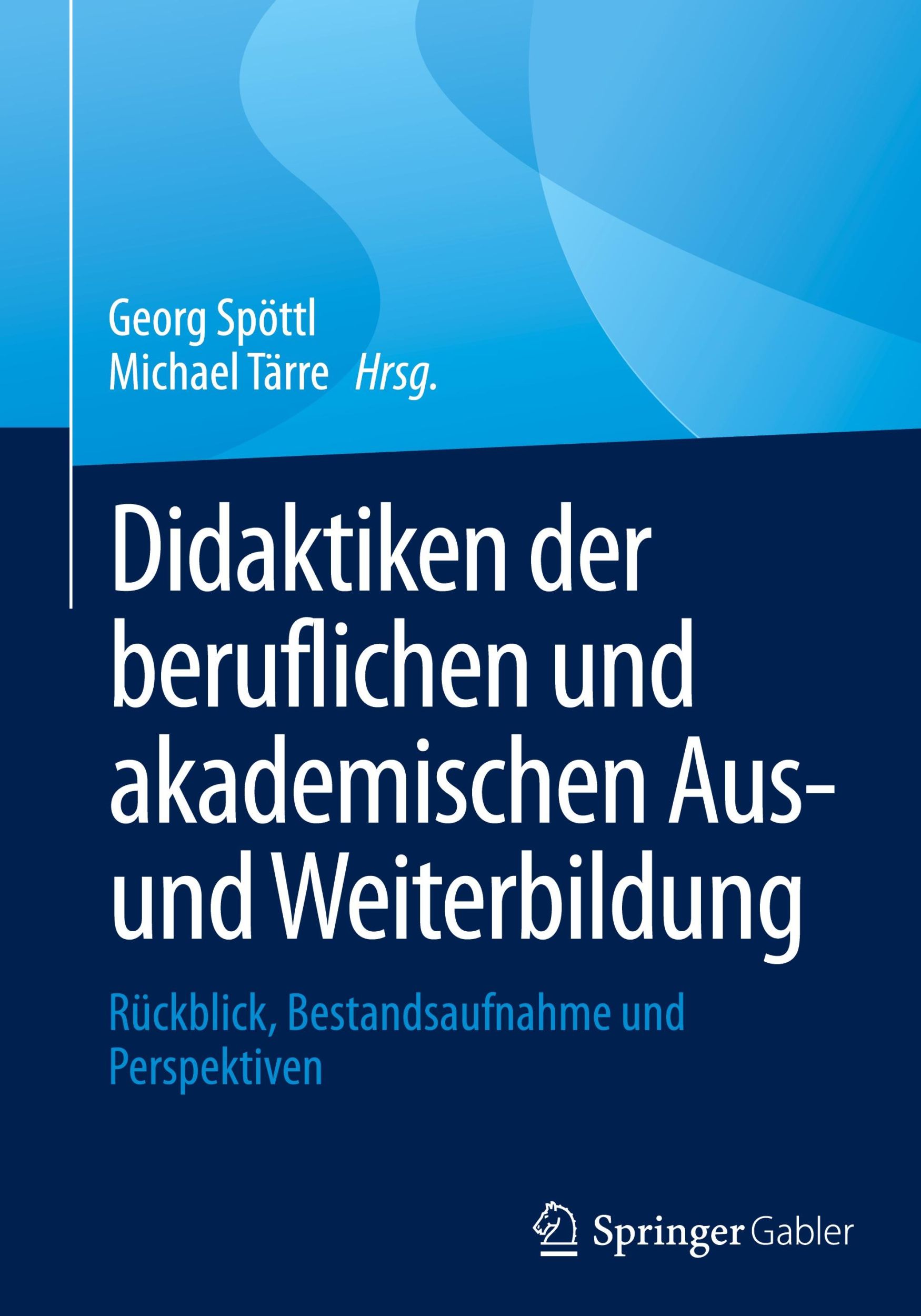 Cover: 9783658447267 | Didaktiken der beruflichen und akademischen Aus- und Weiterbildung