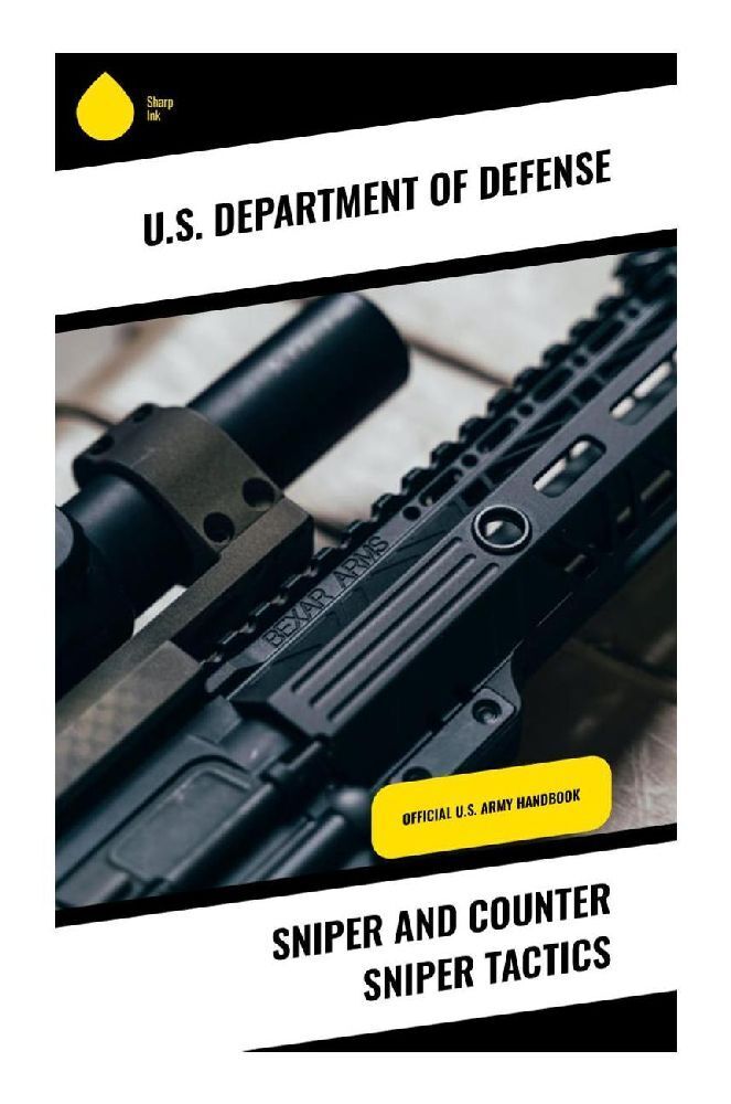 Cover: 9788028337544 | Sniper and Counter Sniper Tactics | Official U.S. Army Handbook | Buch