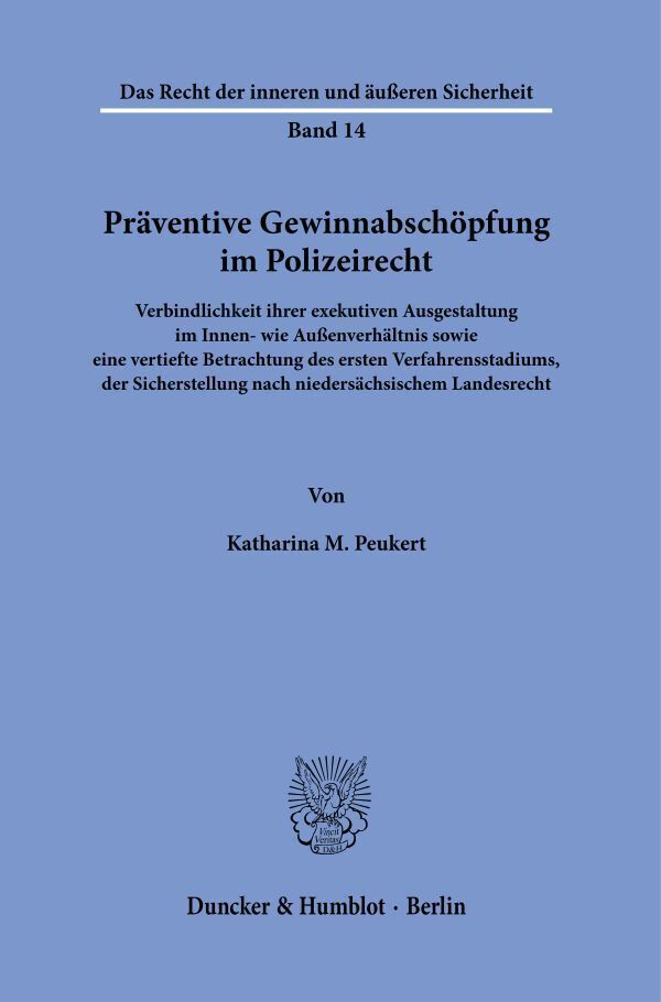 Cover: 9783428180387 | Präventive Gewinnabschöpfung im Polizeirecht. | Katharina M. Peukert