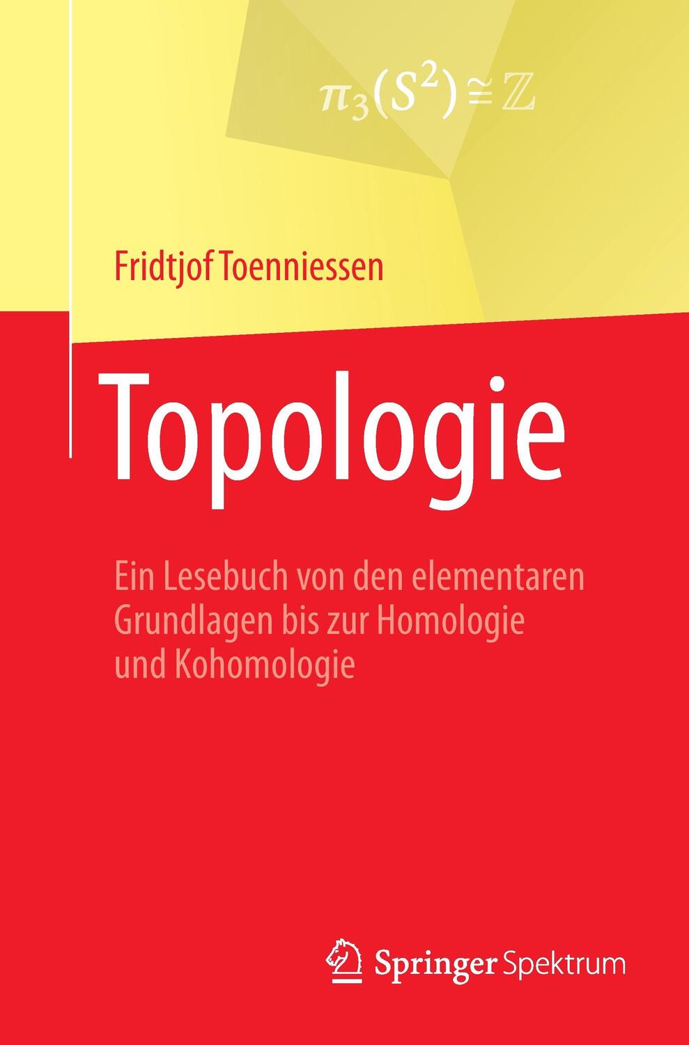 Cover: 9783662549636 | Topologie | Fridtjof Toenniessen | Taschenbuch | Springer, Berlin