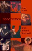 Cover: 9783833428982 | Aphorismen und andere Kurzweil | Peter Buser | Buch | 64 S. | Deutsch