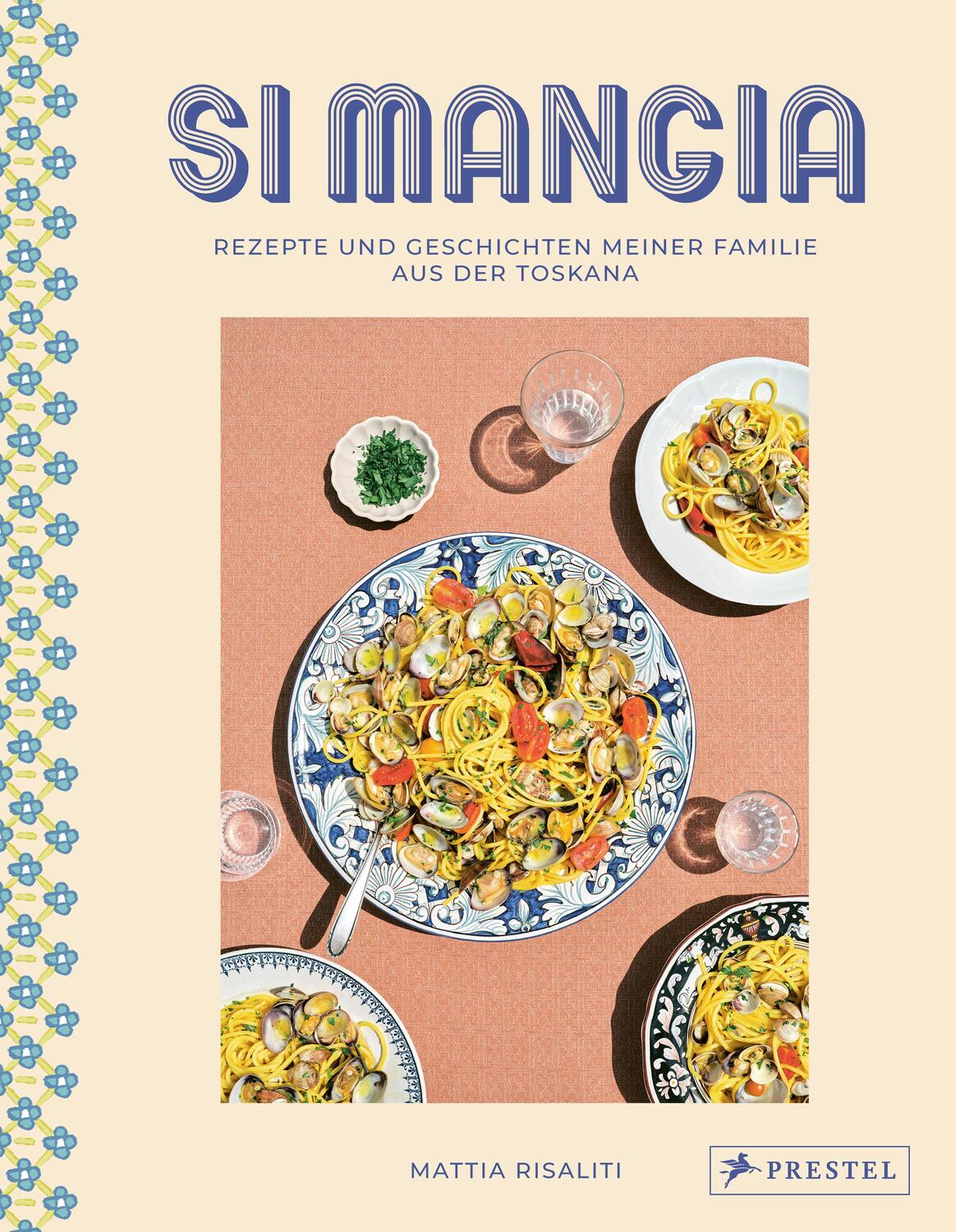 Cover: 9783791389950 | Si mangia | Rezepte und Geschichten meiner Familie aus der Toskana