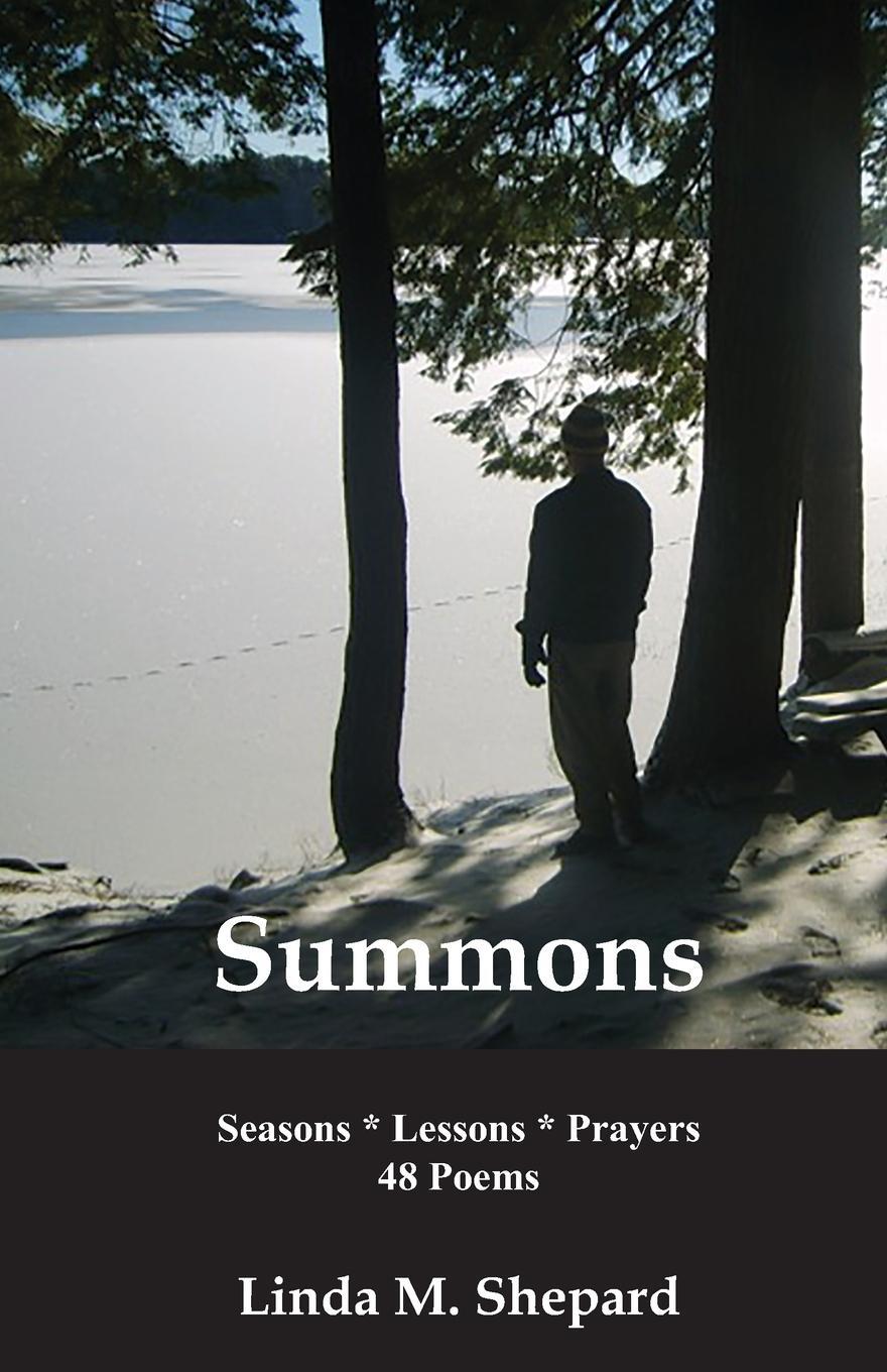 Cover: 9781597132107 | Summons | Seasons * Lessons * Prayers 48 Poems | Linda M Shepard