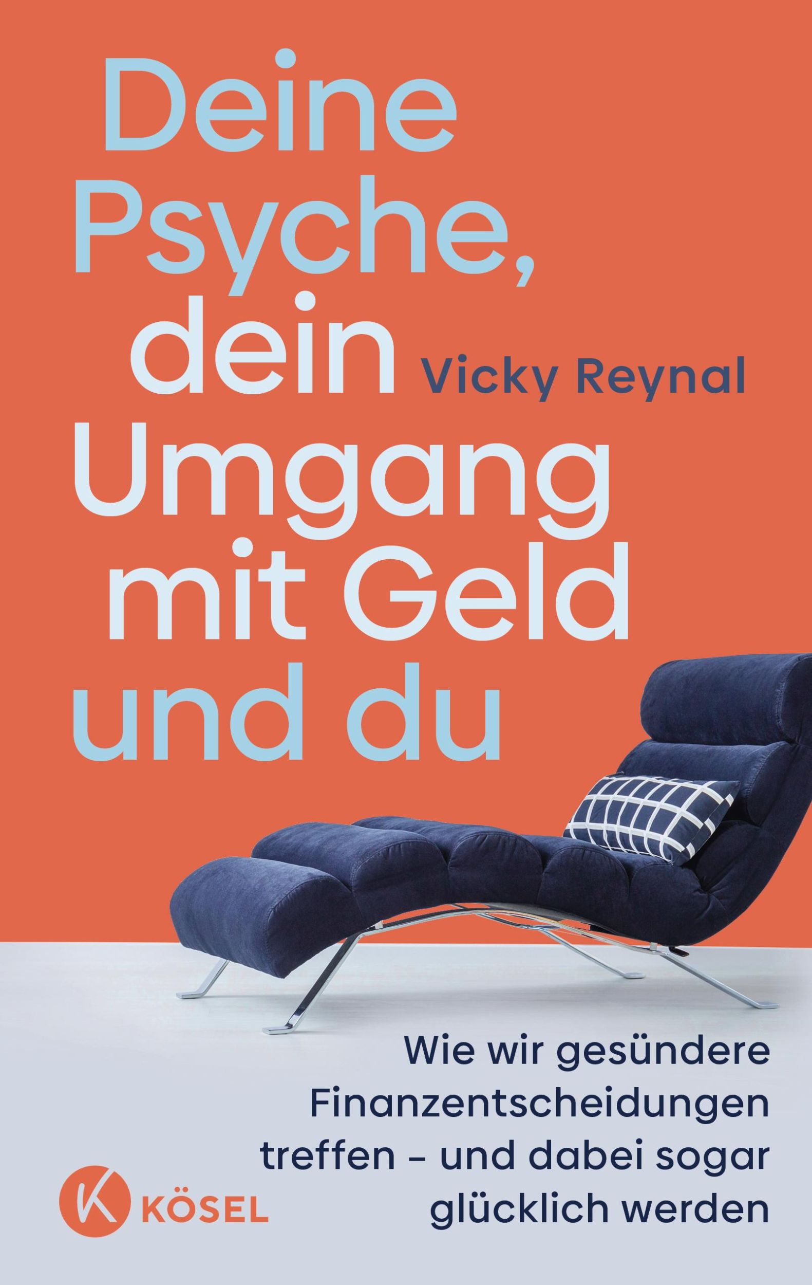 Cover: 9783466373406 | Deine Psyche, dein Umgang mit Geld und du | Vicky Reynal | Taschenbuch