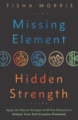 Cover: 9780738771014 | Missing Element, Hidden Strength | Tisha Morris | Taschenbuch | 2022
