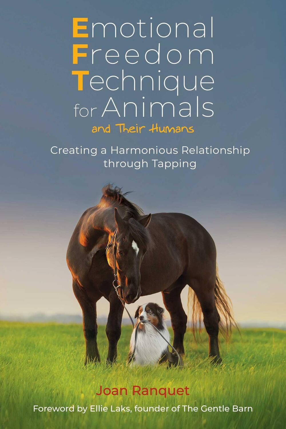 Cover: 9781644118078 | Emotional Freedom Technique for Animals and Their Humans | Ranquet