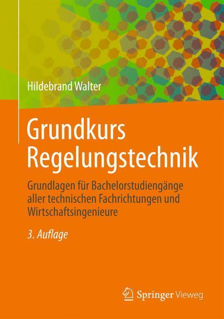 Cover: 9783834814203 | Grundkurs Regelungstechnik | Hildebrand Walter | Taschenbuch