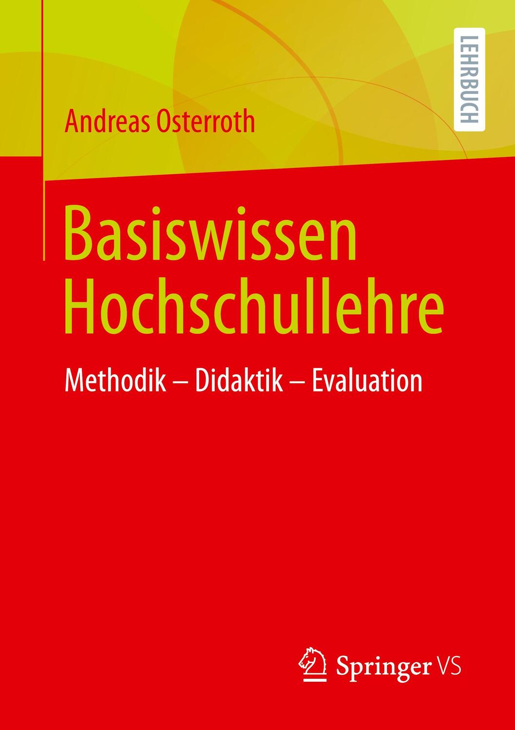 Cover: 9783658325619 | Basiswissen Hochschullehre | Methodik - Didaktik - Evaluation | Buch