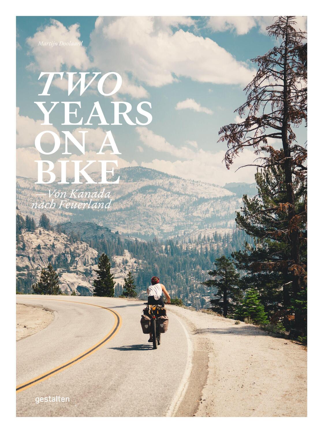 Cover: 9783967040517 | Two Years On A Bike | Von Kanada nach Feuerland | Martijn Doolaard