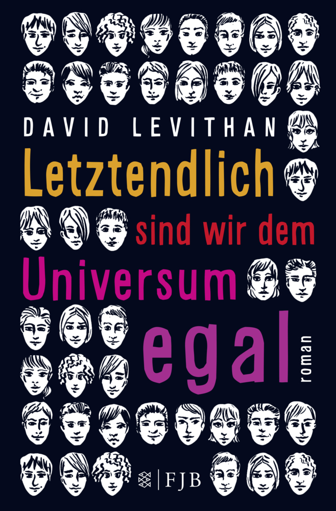 Cover: 9783596811564 | Letztendlich sind wir dem Universum egal | Roman | David Levithan