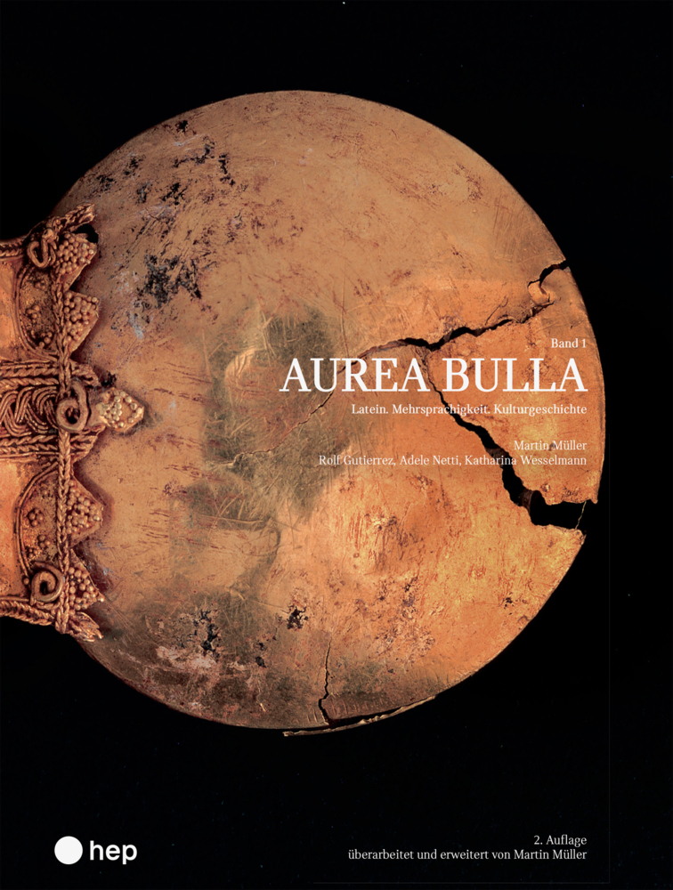 Cover: 9783035523232 | Aurea Bulla (Print inkl. E-Book Edubase) | Martin Müller (u. a.)