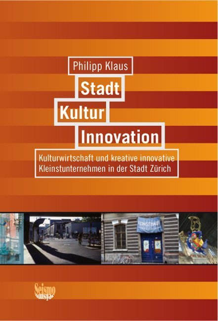 Cover: 9783037770313 | Stadt, Kultur, Innovation | Philipp Klaus | Taschenbuch | Deutsch