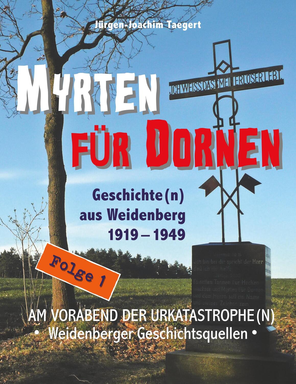 Cover: 9783947247158 | MYRTEN FÜR DORNEN - Geschichte(n) aus Weidenberg 1919-1949,...
