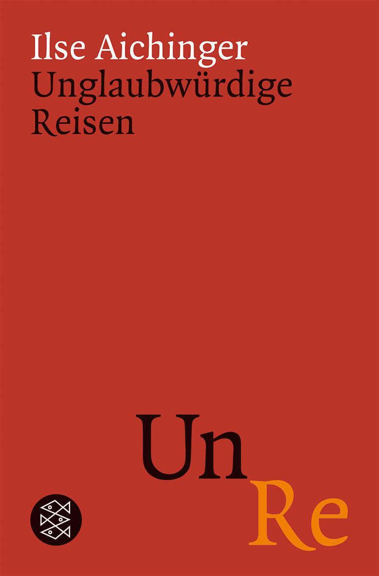 Cover: 9783596170760 | Unglaubwürdige Reisen | Ilse Aichinger | Taschenbuch | 187 S. | 2007