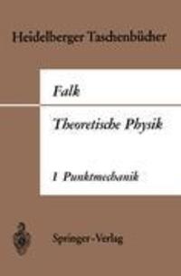 Cover: 9783540035565 | Theoretische Physik auf der Grundlage einer allgemeinen Dynamik | Falk