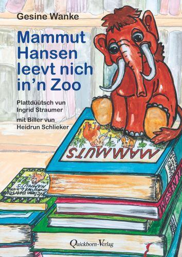 Cover: 9783876514697 | Mammut Hansen leevt nich in'n Zoo | Gesine Wanke | Buch | Deutsch