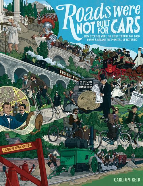 Cover: 9781610916899 | Roads Were Not Built for Cars | Carlton Reid | Taschenbuch | Englisch