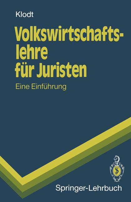 Cover: 9783540557333 | Volkswirtschaftslehre für Juristen | Eine Einführung | Henning Klodt