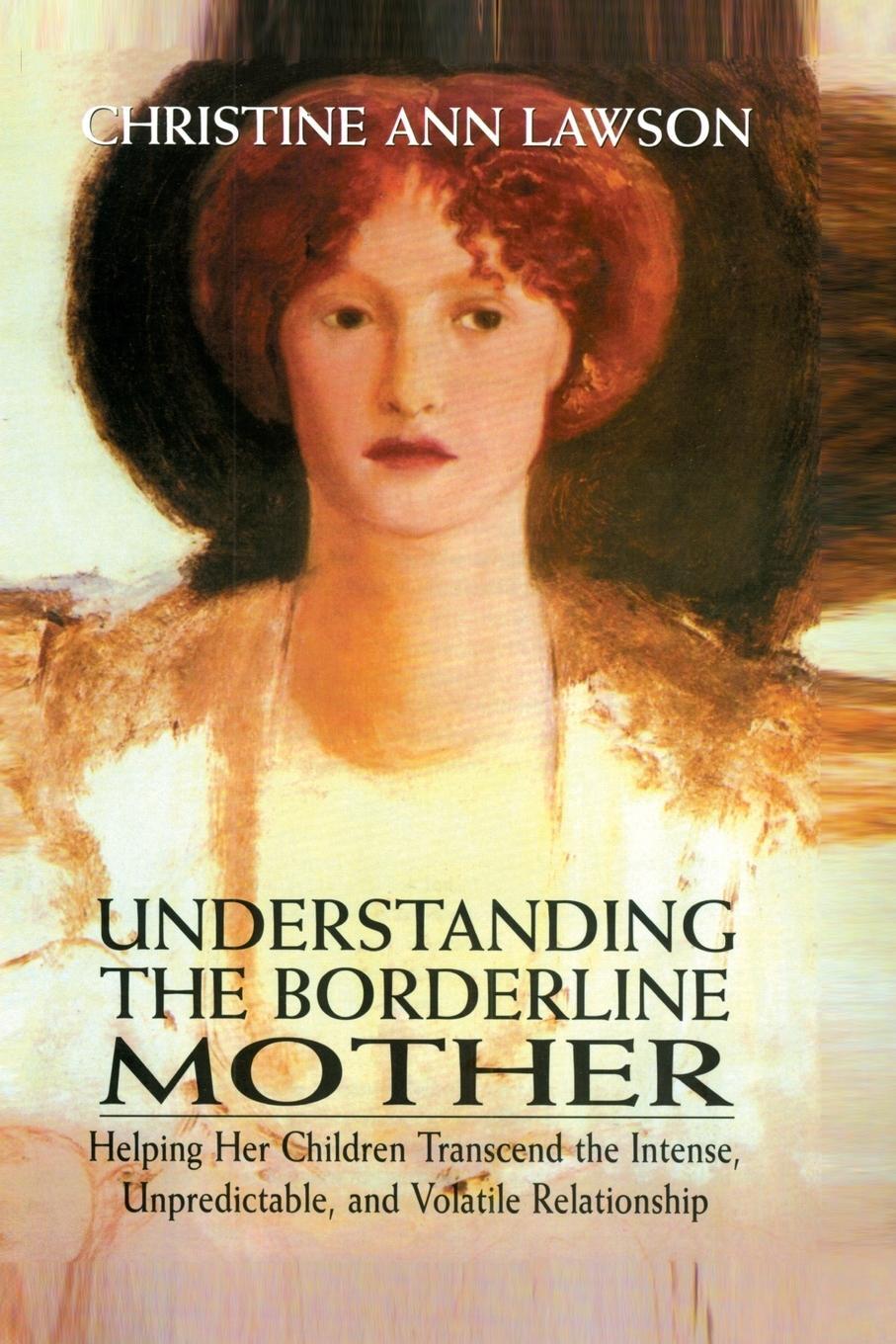 Cover: 9780765703316 | Understanding the Borderline Mother | Christine Ann Lawson | Buch
