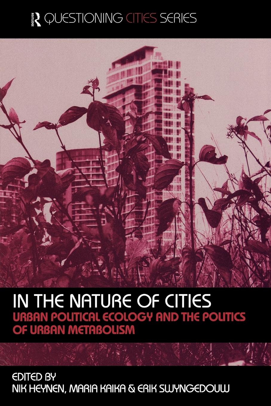 Cover: 9780415368285 | In the Nature of Cities | Nik Heynen (u. a.) | Taschenbuch | Englisch