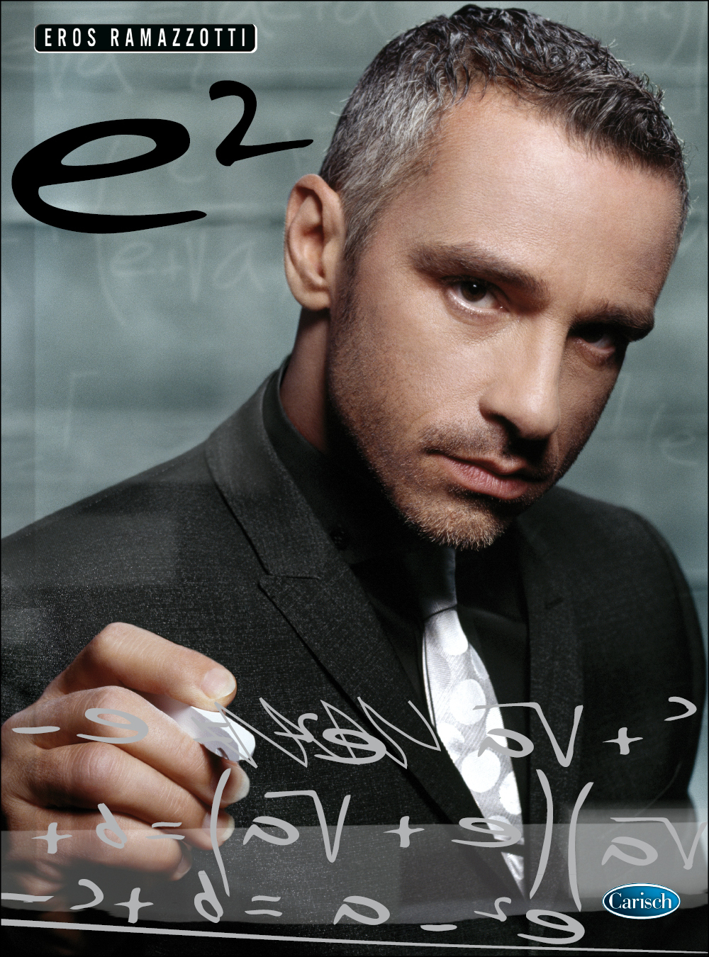 Cover: 9788850712700 | The Best of Eros Ramazotti E2 | Antologia (Carisch) | Edition Carisch