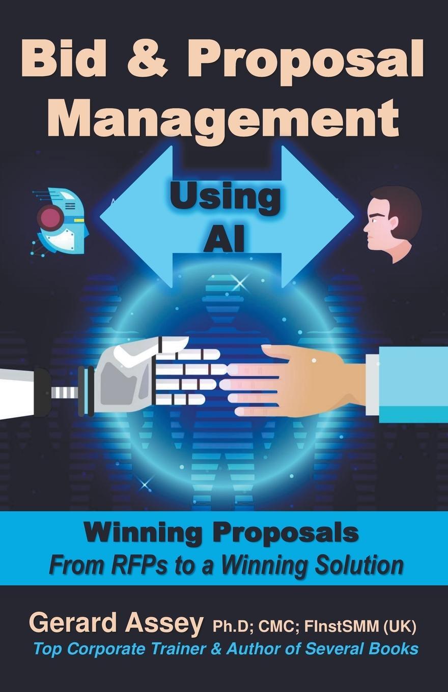 Cover: 9798223753247 | Bid &amp; Proposal Management Using AI | Gerard Assey | Taschenbuch | 2023
