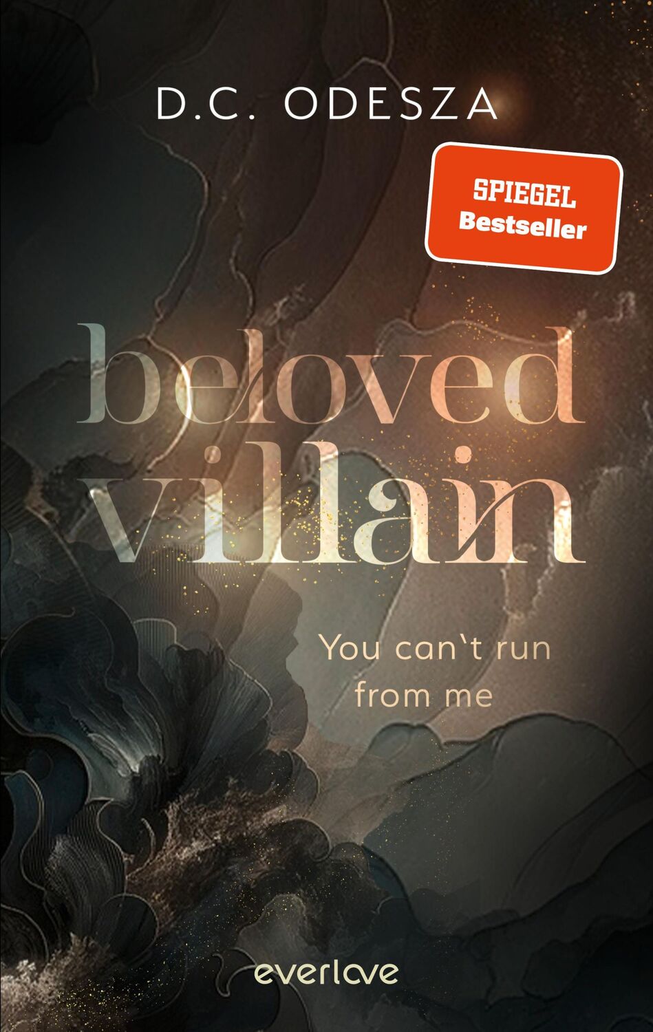 Cover: 9783492066013 | Beloved Villain - You can't run from me | D. C. Odesza | Taschenbuch