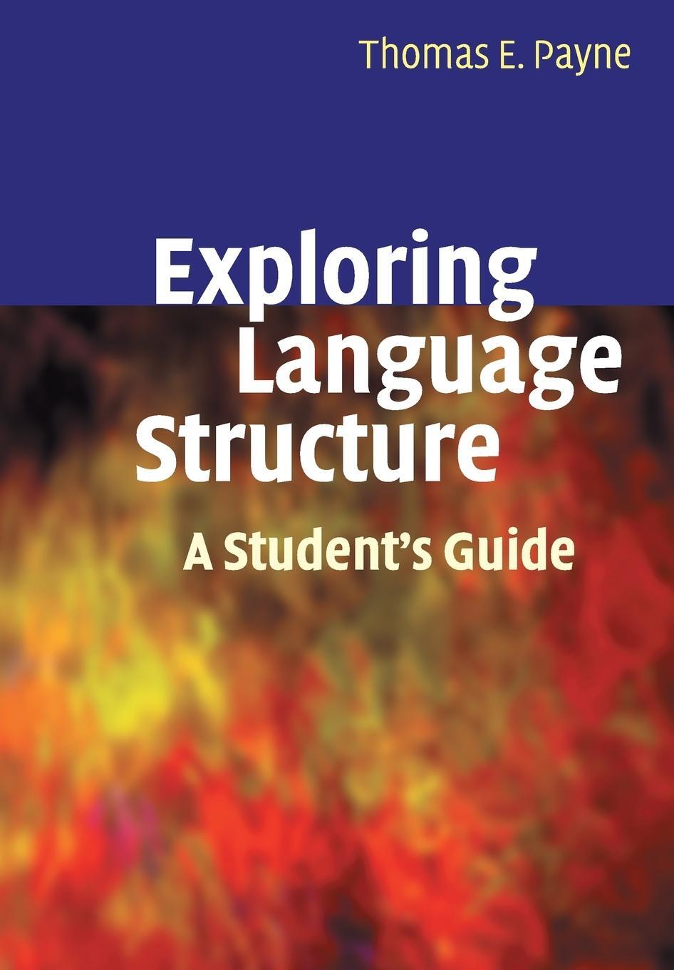 Cover: 9780521671507 | Exploring Language Structure | Thomas Payne | Taschenbuch | Paperback