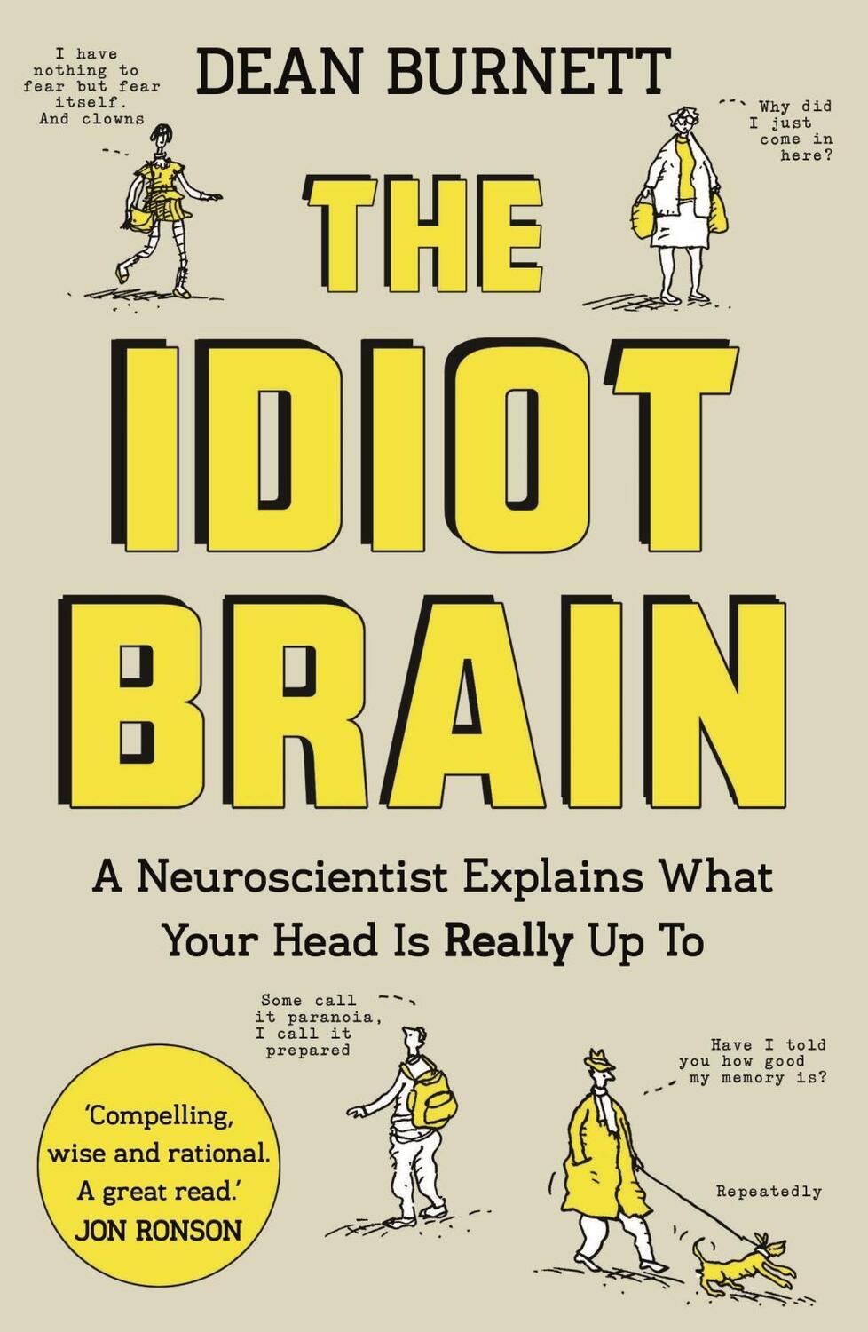 Cover: 9781783350827 | The Idiot Brain | Dean Burnett | Taschenbuch | Englisch | 2017