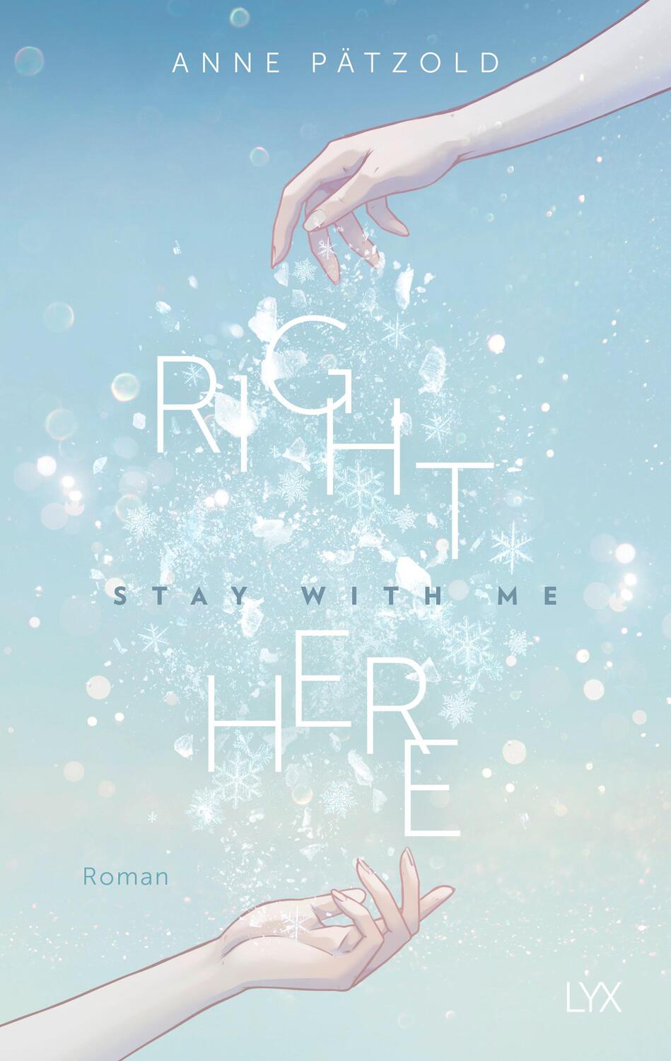 Cover: 9783736315853 | Right Here (Stay With Me) | Anne Pätzold | Taschenbuch | 496 S. | 2021