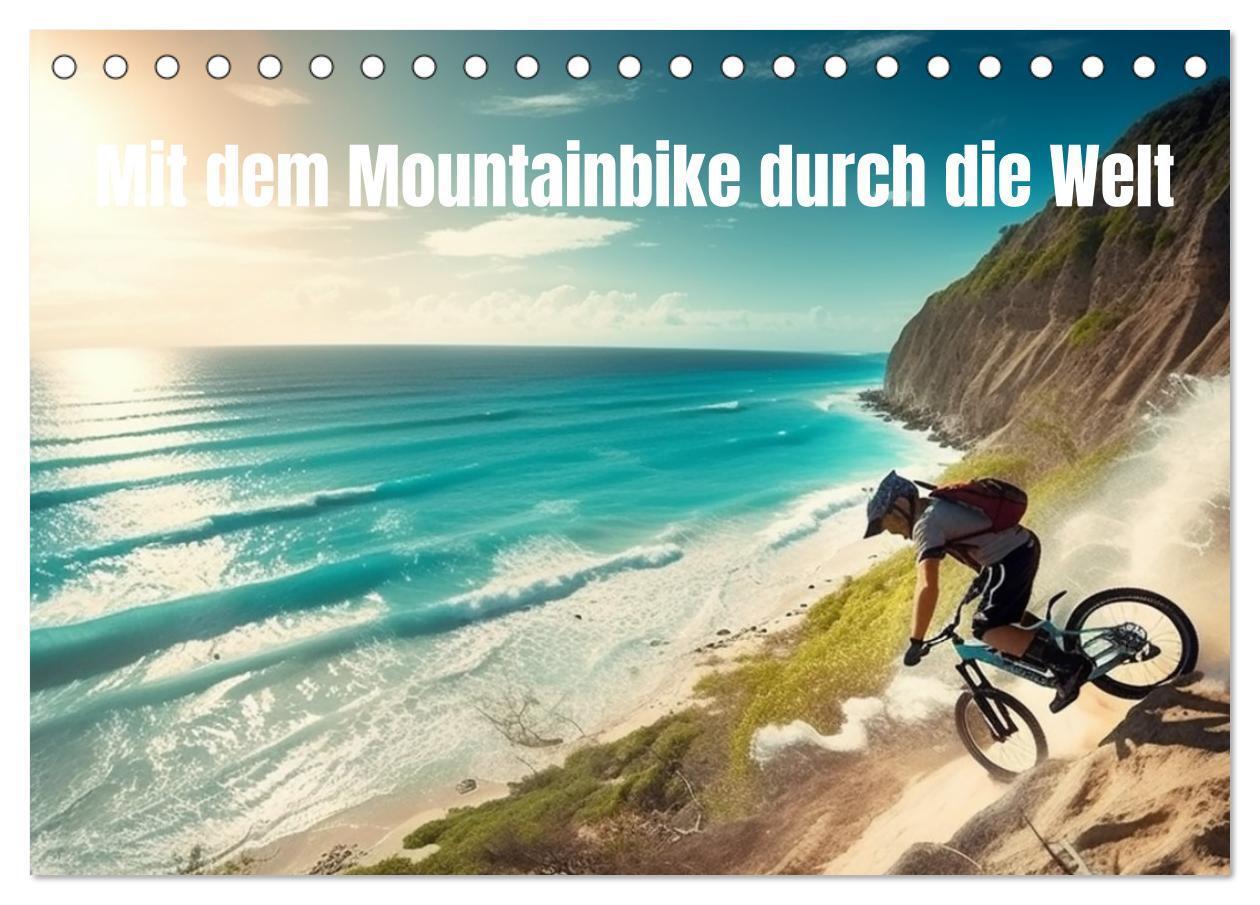 Cover: 9783675617261 | Mit dem Mountainbike durch die Welt (Tischkalender 2024 DIN A5...