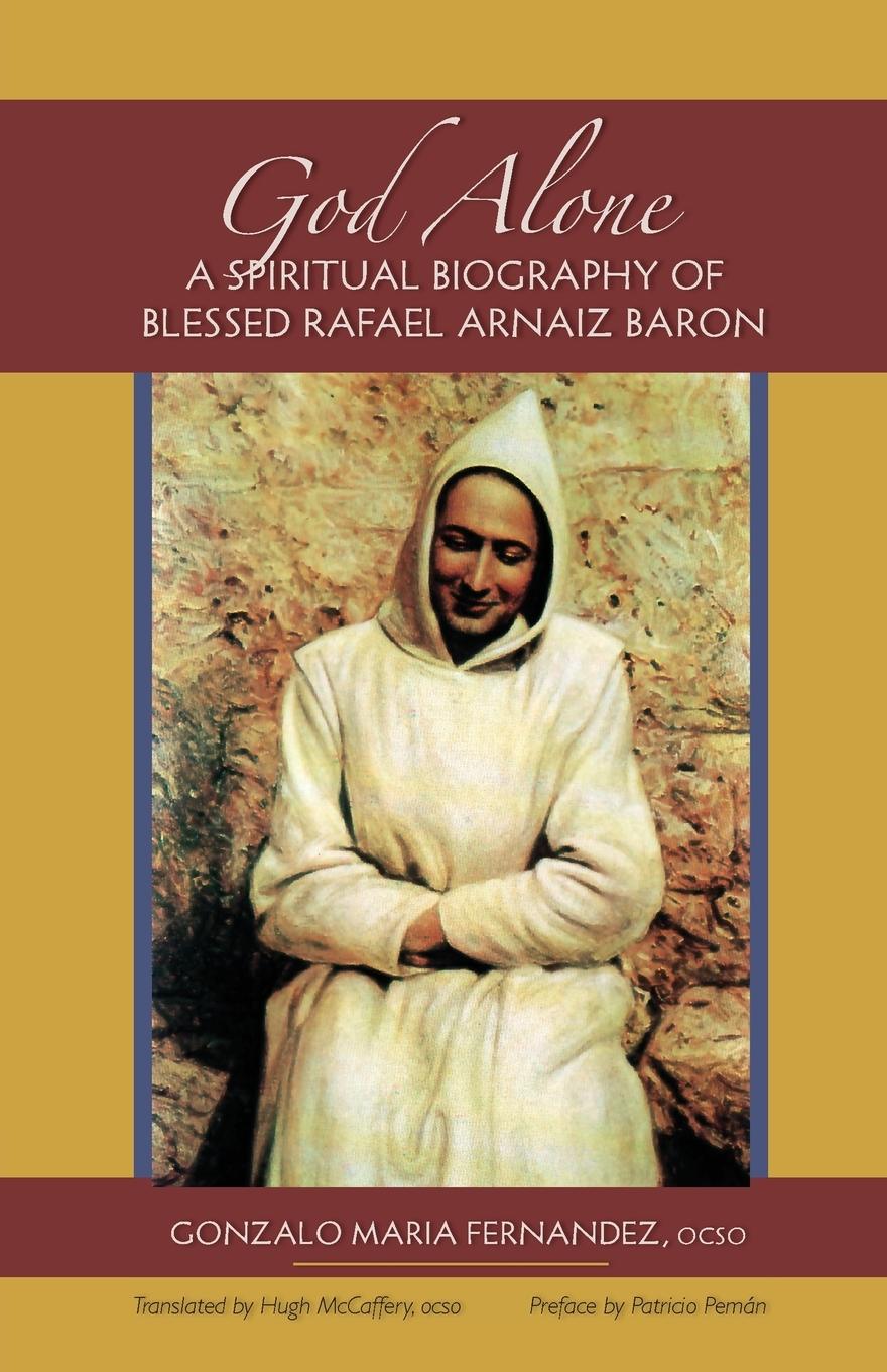 Cover: 9780879070144 | God Alone | A Spiritual Biography of Blessed Rafael Arnaiz Baron