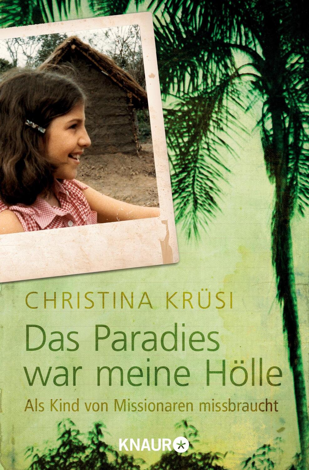 Cover: 9783426785652 | Das Paradies war meine Hölle | Als Kind von Missionaren missbraucht