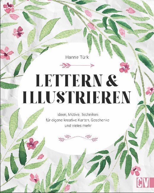 Cover: 9783862304196 | Lettern & Illustrieren | Hanne Türk | Buch | Deutsch | 2020