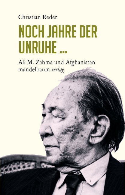 Cover: 9783854765776 | Noch Jahre der Unruhe ... | Ali M. Zahma und Afghanistan | Reder