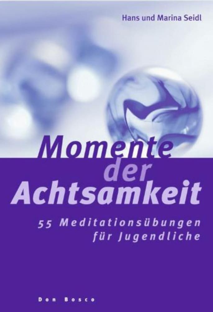 Cover: 9783769815825 | Momente der Achtsamkeit | 55 Meditationsübungen für Jugendliche | Buch