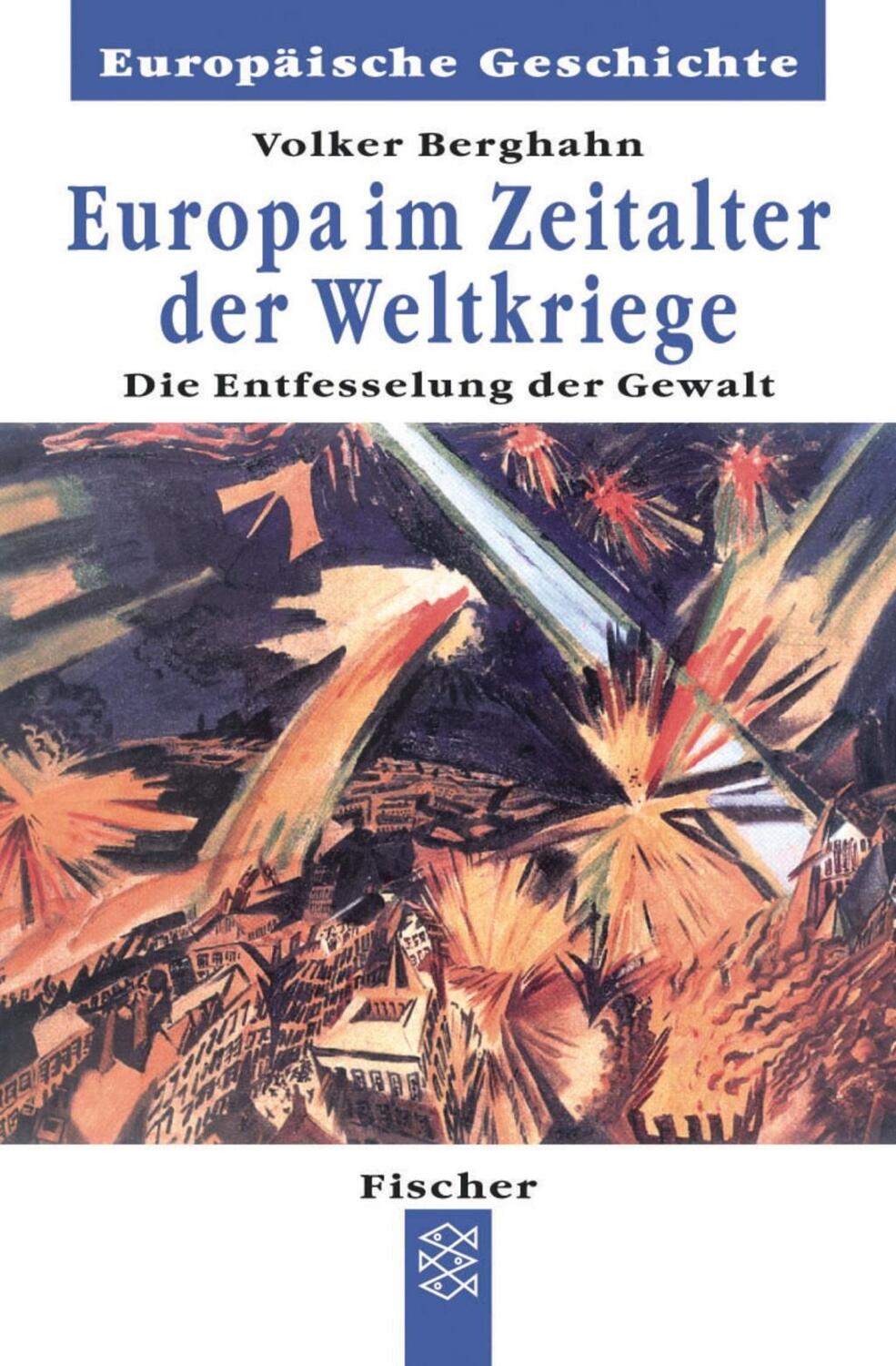 Cover: 9783596601561 | Europa im Zeitalter der Weltkriege | Volker Berghahn | Taschenbuch