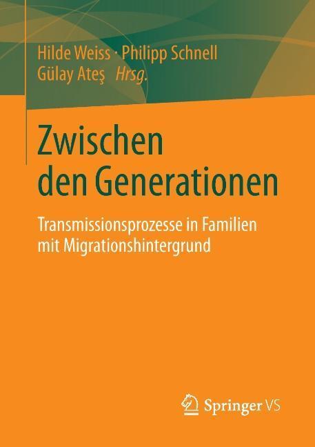 Cover: 9783658031220 | Zwischen den Generationen | Hilde Weiss (u. a.) | Taschenbuch | 2013