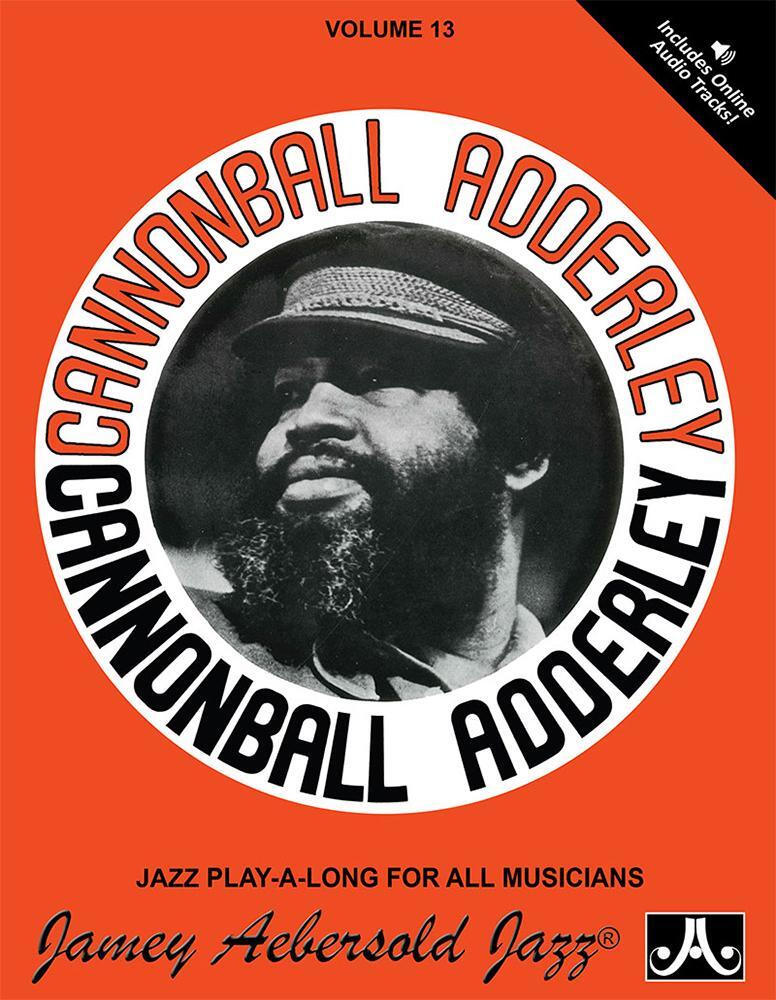 Cover: 9781562241681 | Jamey Aebersold Jazz -- Cannonball Adderley, Vol 13 | Adderley | Buch