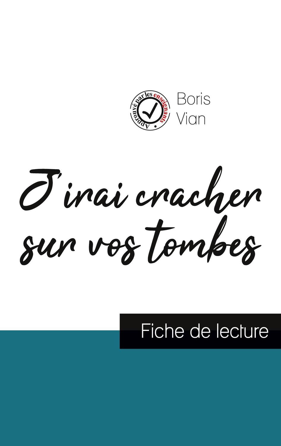 Cover: 9782759303915 | J'irai cracher sur vos tombes de Boris Vian (fiche de lecture et...