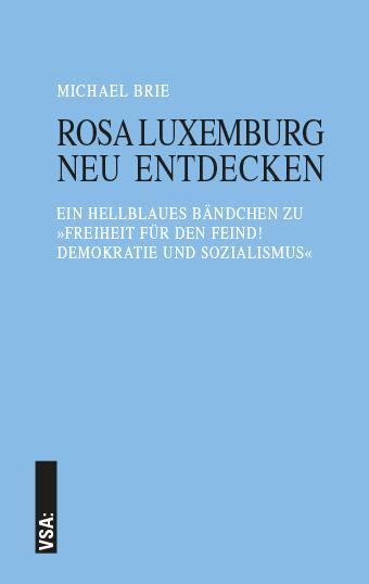 Cover: 9783899658866 | Rosa Luxemburg neu entdecken | Michael Brie | Taschenbuch | Deutsch