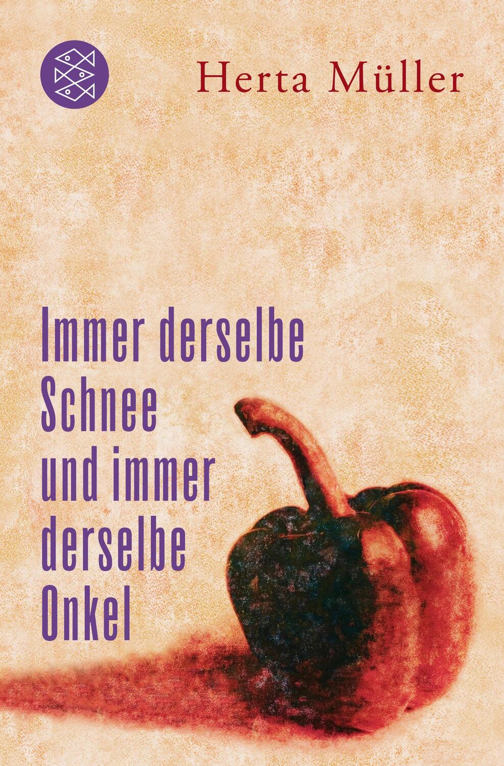 Cover: 9783596193929 | Immer derselbe Schnee und immer derselbe Onkel | Herta Müller | Buch