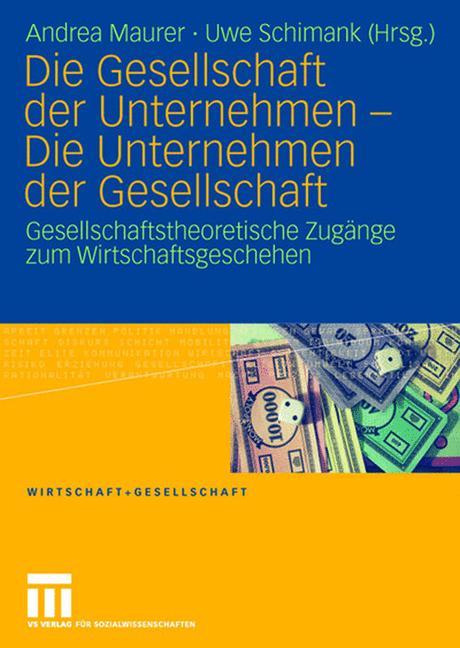 Cover: 9783531158488 | Die Gesellschaft der Unternehmen - Die Unternehmen der Gesellschaft