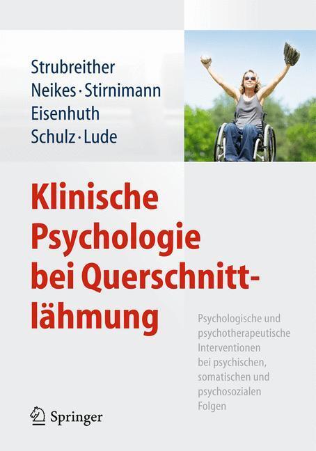 Cover: 9783709116005 | Klinische Psychologie bei Querschnittlähmung | Strubreither (u. a.)