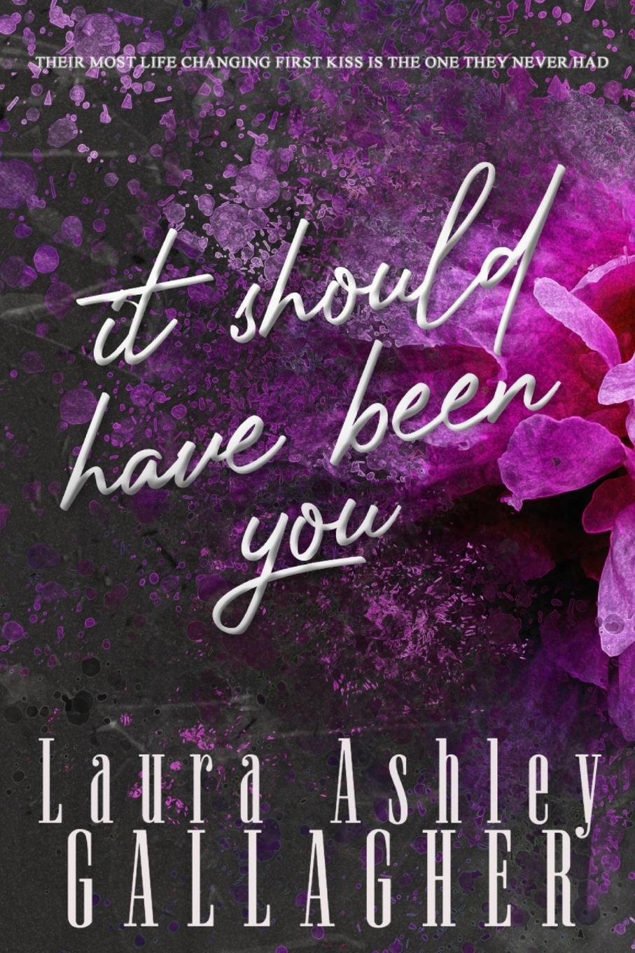 Cover: 9781399959506 | It Should Have Been You | Laura Ashley Gallagher | Taschenbuch | 2023