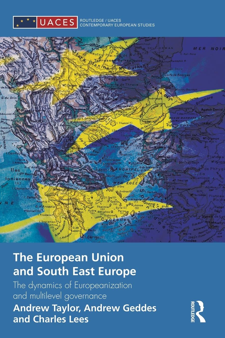 Cover: 9781138822207 | The European Union and South East Europe | Andrew Geddes (u. a.)